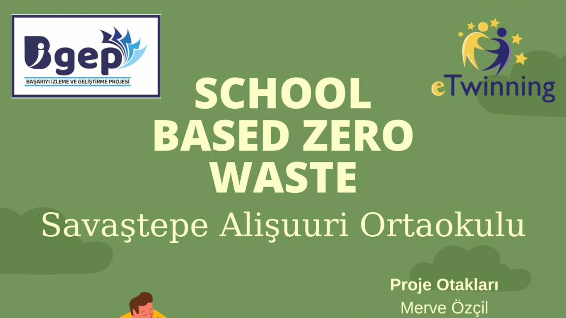eTwinning Projesi: School Based Zero Waste